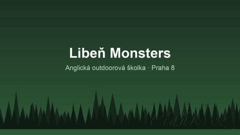 Obrázek Libeň Monsters – anglická outdoorová školka