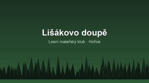 Obrázek Lišákovo doupě