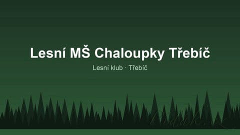 Obrázek Lesní MŠ Chaloupky Třebíč